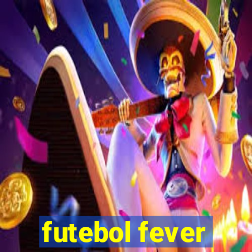 futebol fever